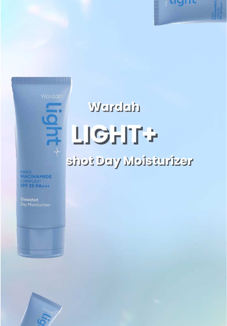yang punya kulit kering harus cobain moisturizer ini sih! new product dari Wardah Light+ yaitu Glowshot Day Moisturizer✨  @Wardah Beauty Official @Wardah Youth Ambassador  #LightPlusAura #LightPlusMoisturizer #Niacinamide #MoisturizerViral #LightPlusbyWardah 