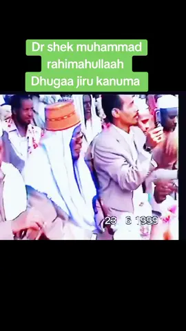 #dr #shek_muhammad_rashad Rahimahullaah Abbaa gola seena Ya afaan oromo wanni si dhammadhu yooni due bade takka na yaadadhu 🥰