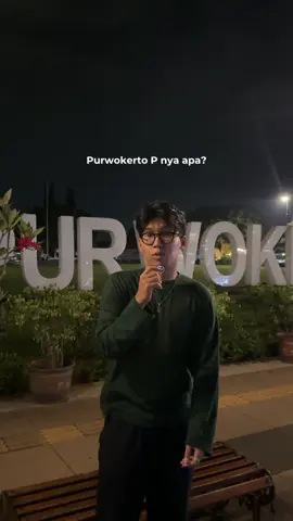 Purwokerto P nya apa?