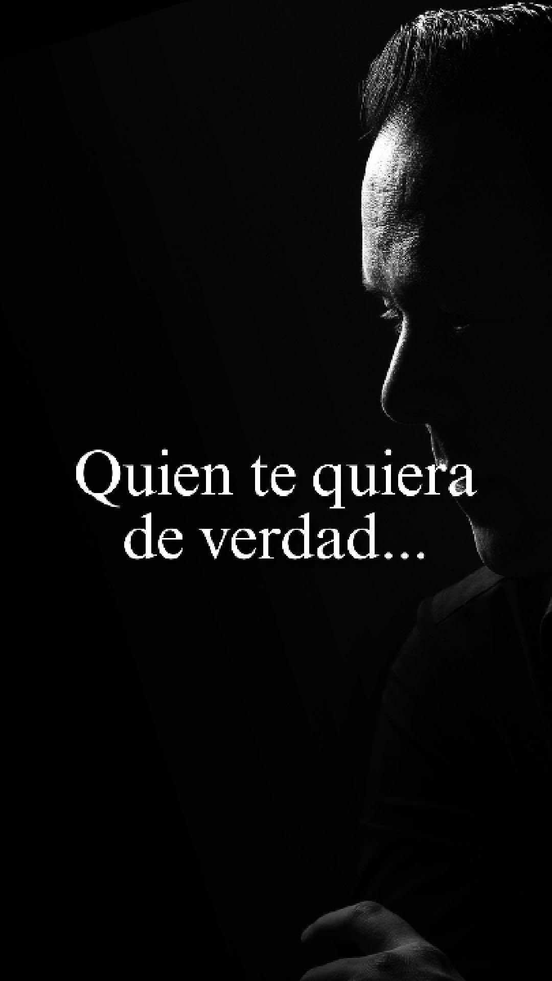 La persona que te quiera de verdad
