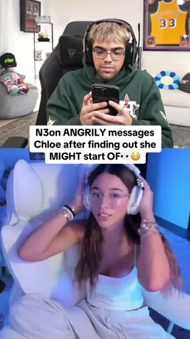 N3on ANGRILY messages Chloe after finding out she MIGHT start OF👀😳#n3on #chloeparker 