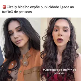 🚨Gizelly bicalho expõe publicidade ligada ao traf1c0 de pessoas !