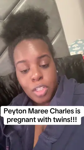 I love me some Peyton #fyp #petyonmareecharles #pregnant #pregnantwithtwins