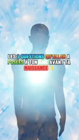 les 3 questions qu'Allah a posées à ton Âme avant ta naissance #islam #musulman #rapelle_islam 