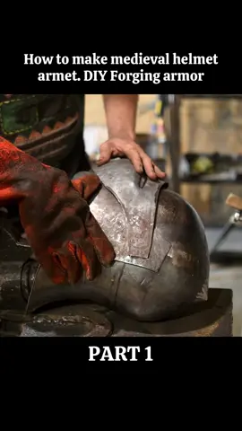 Part 1: How to make medieval helmet armet. DIY Forging armor #foryou #armour #helmet #fyp #viral 