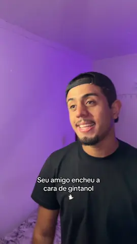 cuidado com esse gintanol 🫵🏽 ( metanol ) 