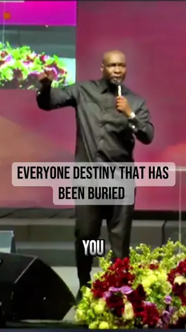 Everyone destiny that has been buried. #apostlejoshuaselman #fyp #viral #goviral #tiktok 