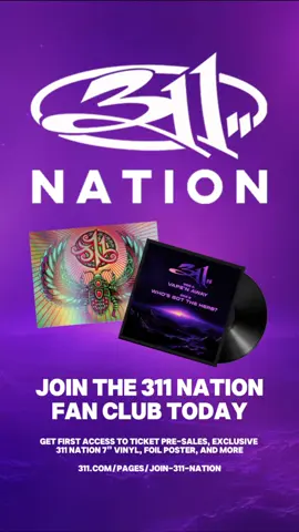 Join 311 NATION and get first access to ticket presales, exclusive merch, member-only contests, and more. Become part of the community and stay connected with us like never before 🔥Sign up now!