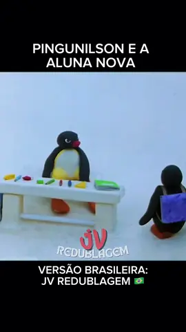 PINGUNILSON E A ALUNA NOVA #pingu #redublagem #dublagem #tiktok #viral 