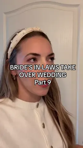Replying to @Jax Andre Part 9 Bride Ariel’s In-laws take over her wedding.  Based on a true story sent to me.  #bride #bridetok #weddingtok #wedding #funnyskits