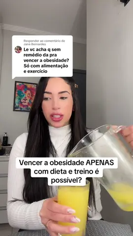 Respondendo a @Jana Bernardes vencer a obesidade apenas com dieta e treino, mudanças no estilo de vida é possível?