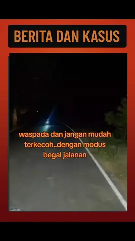waspada dan hati hati saat dijalan menemukan kasus seperti ini.#video #viral #begal #modus #fyp 