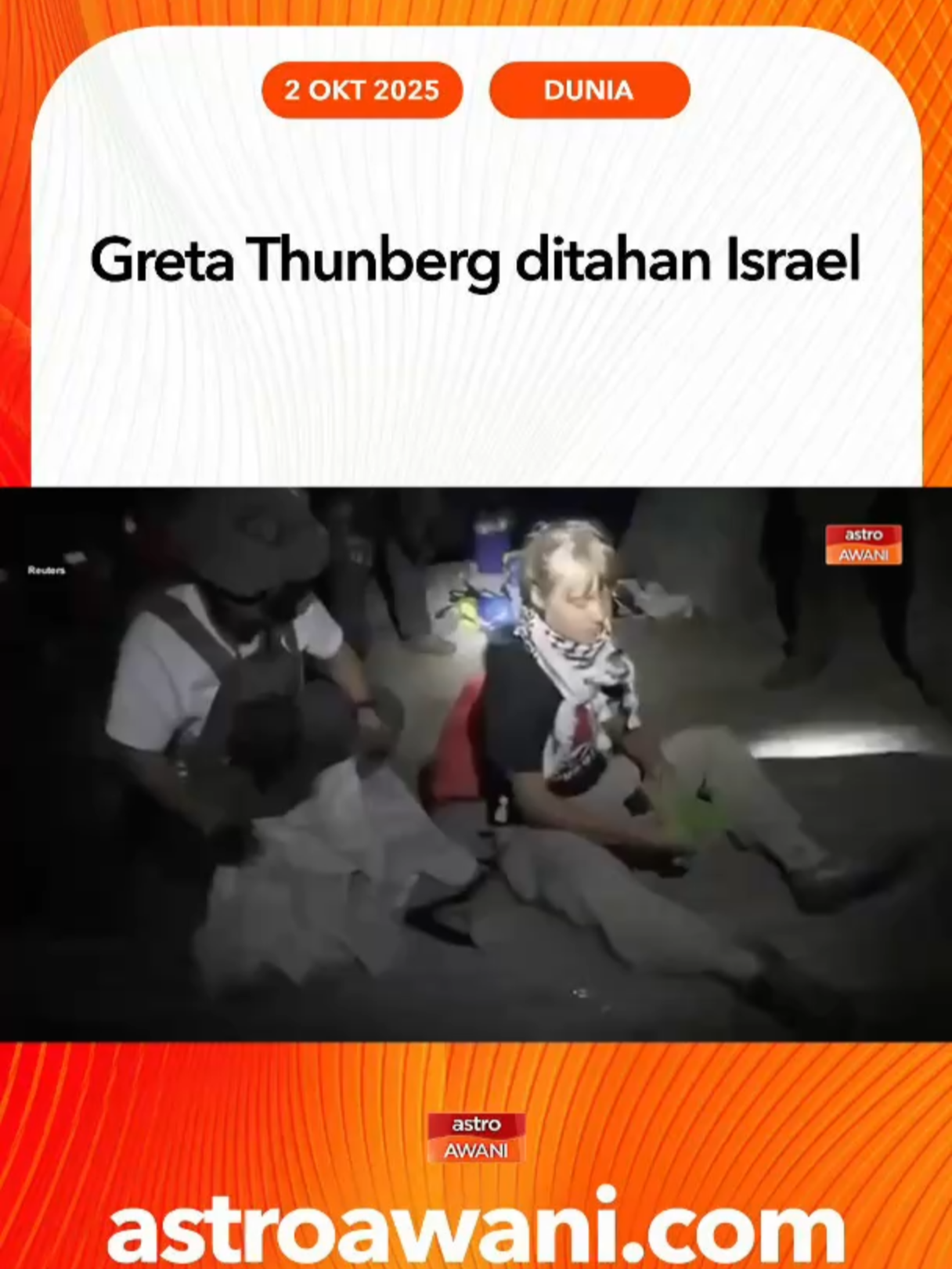 Aktivis iklim Sweden, Greta Thunberg, ditahan tentera Israel selepas flotilla bantuan Gaza dipintas. Israel dakwa keselamatan terjamin, namun aktivis kecam tindakan itu sebagai “lanun maritim.” #SumudNusantara #NusantaraForGaza #AWANInews