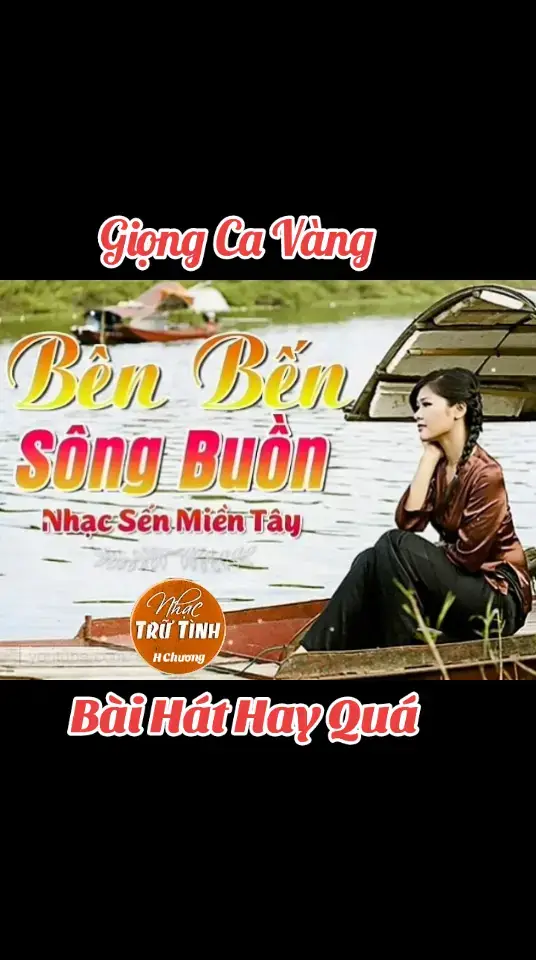 Bên Bến Sông Buồn #nhachaymoingay #xuhuongtiktok #nhactrutinh #bolero #nhactamtrang 