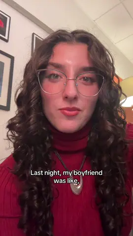 I’m sorry I offended you boyfriend 
