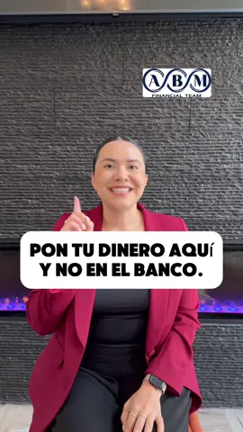 Pon tu dinero aquí y no en el banco. 