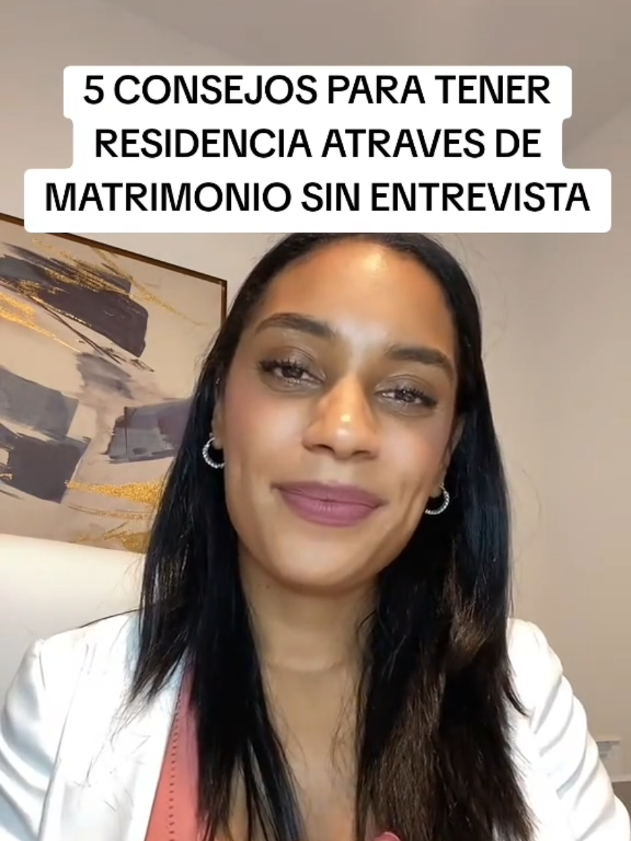 5 CONSEJOS PARA TENER RESIDENCIA ATRAVES DE MATRIMONIO SIN ENTREVISTA #ciudadania #residencia #migracion #permisodetrabajo #visas 