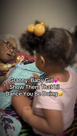 Granny: Baby Girl💕 Show Them That Lil Dance You Be Doing🤣