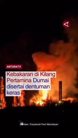 Suara ledakan keras menyertai kebakaran di areal kilang minyak PT Kilang Pertamina Internasional (KPI) Refinery Unit II Dumai, Provinsi Riau, Jalan Putri Tujuh sekitar pukul 20.30 Wib, Rabu malam (1/10). Sejumlah warga mengaku mendengar bunyi ledakan sangat keras dan disusul kepulan asap dari dalam areal kilang. Kemudian terdengar bunyi seperti gas bocor dan bahkan menyerupai suara gemuruh pesawat Juru Bicara Pertamina Kilang Dumai, Agustiawan ketika dikonfirmasi di Dumai pada Rabu malam (1/10), membenarkan hal itu dan saat sampai saat ini masih dalam proses pengendalian situasi. #kebakaran #dumai #riau #inforiau #infodumai #pertamina #ledakan #beritaterkini #infoupdate