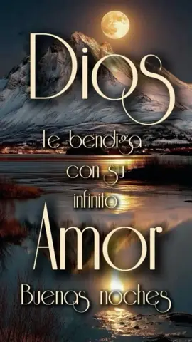 Buenas Noches #buenasnoches #bendiciones #capcut #amor 
