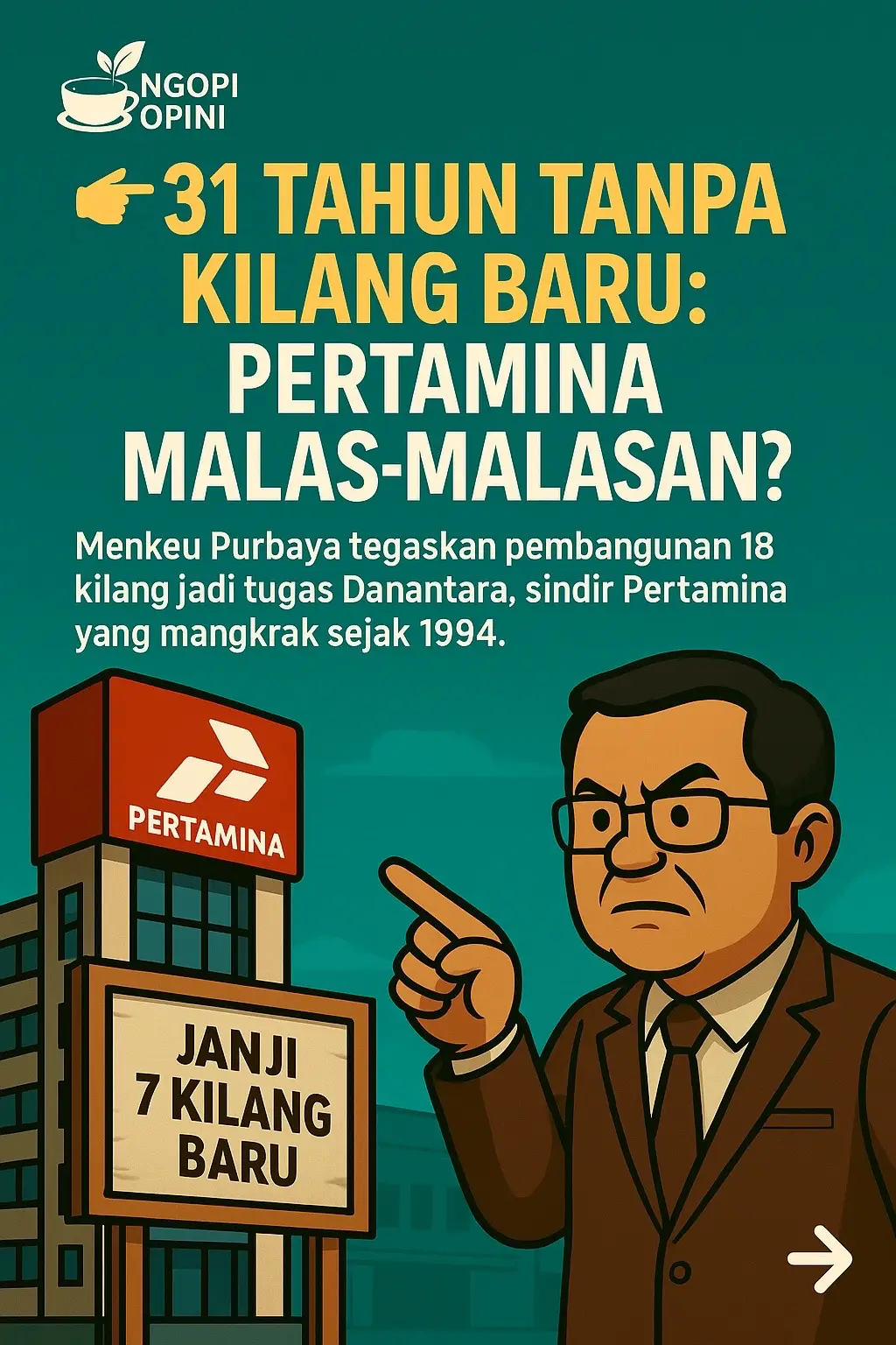 Gebrakan apa lagi ini, 31 tahun mandek, Pertamina cuma janji doang. Purbaya bener, bukan gak bisa bangun kilang… tapi memang malas-malesan!
