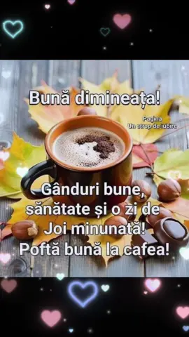 #bunadimineata❤️☕💋☕❤️ 