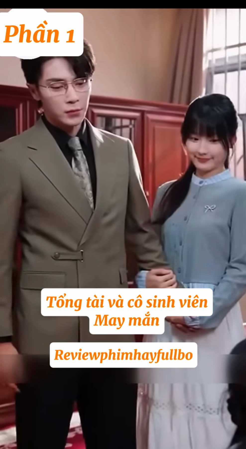 Phim: Tổng tài và cô sinh viên may mắn (p1) #reviewphimhayfullbo #nuochoacharme #khautrang #bon29052019 