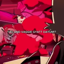WHEN DID THEY GET SO HOT!? #hazbinhotel #vaggiehazbinhotel #velvette #fyppppppppppppppppppppppp #fypシ゚viral 