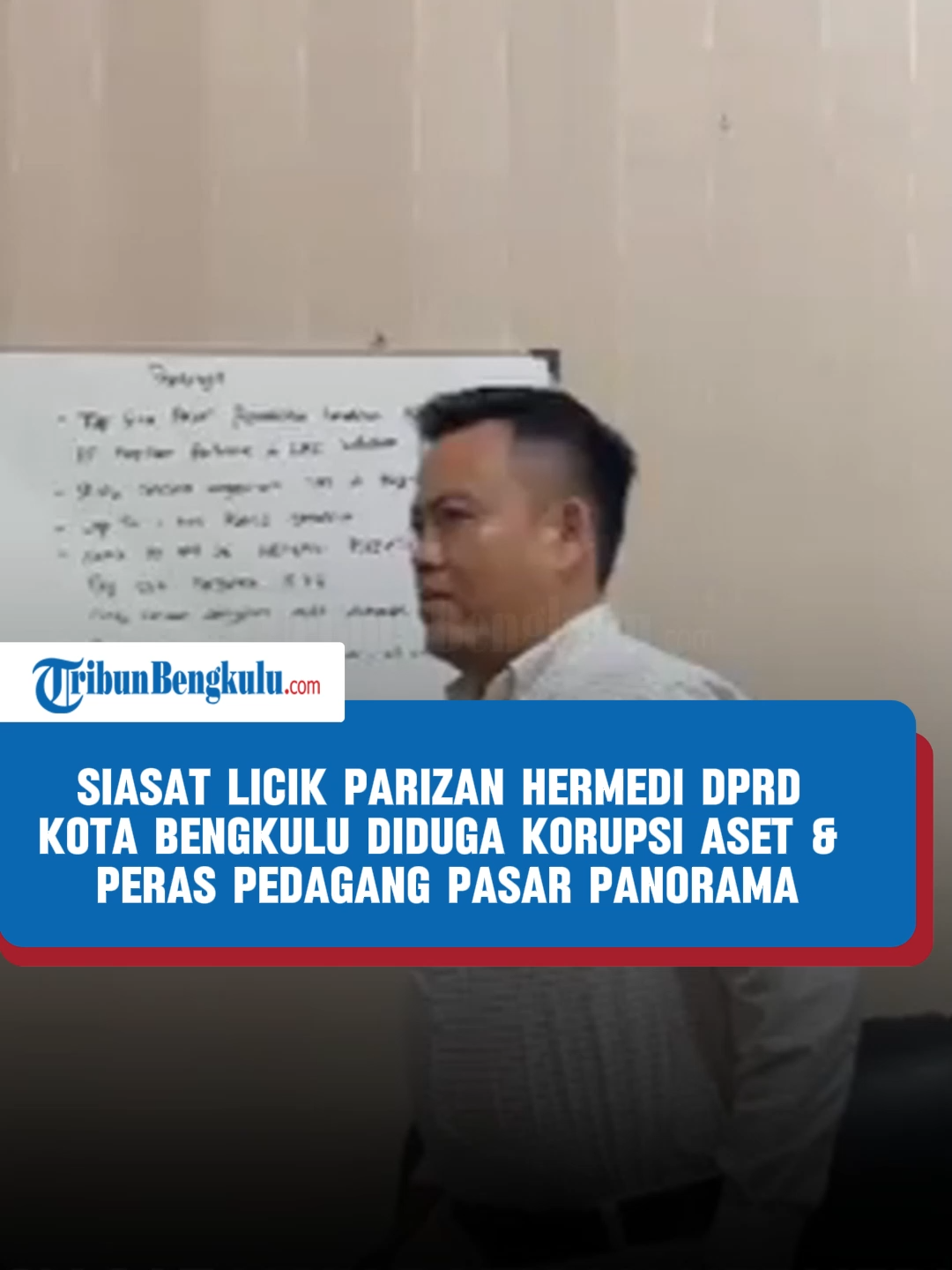 Licik Parizan Hermedi DPRD Kota Bengkulu Diduga Korupsi Aset & Peras Pedagang Pasar Panorama #fyp #bengkulu #ViralBengkulu #fypp #viralbengkulu