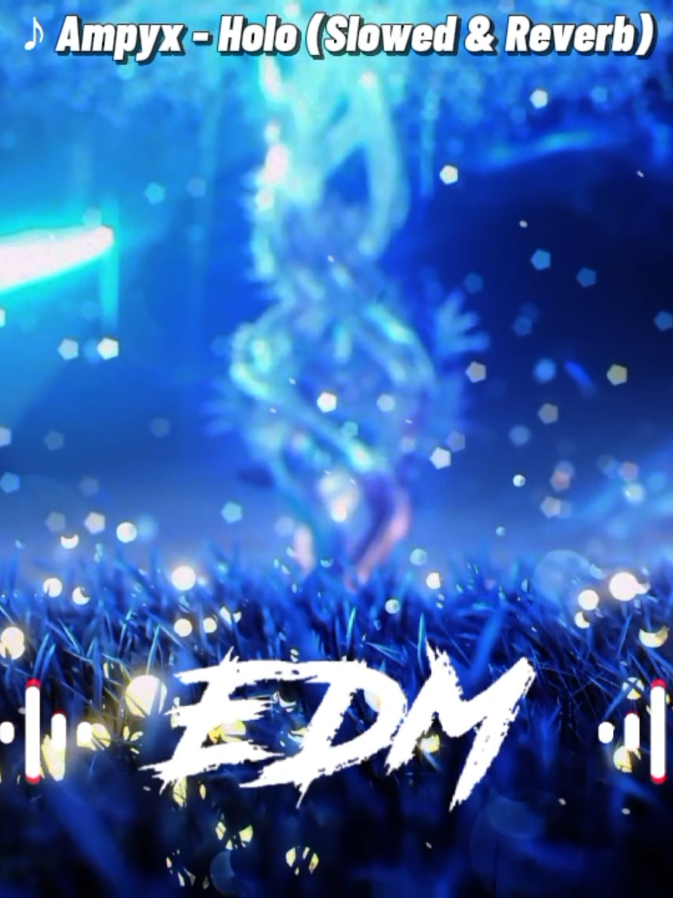 🎵Ampyx - Holo (Slowed & Reverb) #edm #music #nhachaymoingay #chill #xuhuongtiktok 