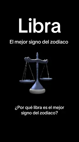 Libra.Libra es el mejor signo del zodíaco #libra♎️ #signolibra🕎 #zodiaco #♎️ #libra 