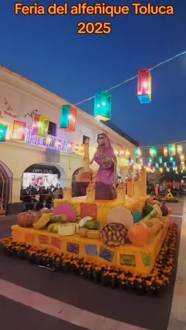 Feria del alfeñique Toluca 2025 #toluca #feriadelalfeñique2025toluca #tradiciones #mexico🇲🇽 #culturamexiquense 