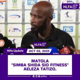 MATOLA Akiongea baada ya mchezo dhidi ya Namungo na kuibuka na ushindi wa Goli 3 AKATAAA “SIMBA SHIDA SIO FITNESS” Ataja tatizo. #nlfamichezo #nlfatv 
