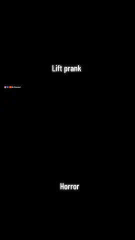 #viral #pranks #highlight #horror #tiktok horror lift prank 