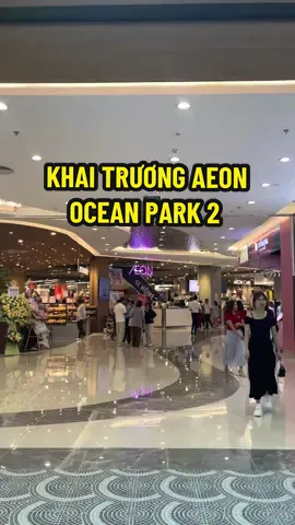 🎉 Khai trương Aeon Mall tại Vincom Ocean Park 2 🎉 🛍️ Từ nay cư dân Ocean Park 2 & 3 đã có thêm điểm đến mua sắm – ăn uống – giải trí ngay trong khu đô thị, đáp ứng trọn vẹn mọi nhu cầu tiêu dùng hàng ngày. #aeomalloceanpark #aeonmall #oceanpark2 #vincomoceanpark2 #oceancity 