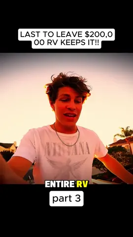 LAST TO LEAVE $200,000 RV KEEPS IT!!