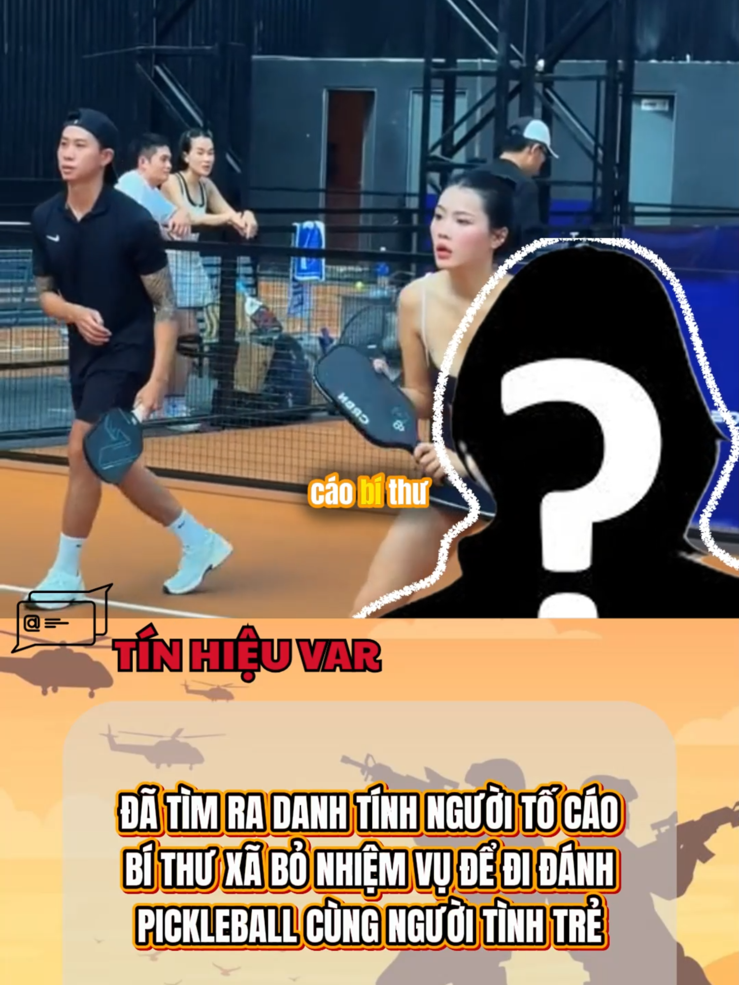 ĐÃ TÌM RA DANH TÍNH NGƯỜI TỐ CÁO BÍ THƯ XÃ BỎ NHIỆM VỤ ĐỂ ĐI ĐÁNH PICKLEBALL CÙNG NGƯỜI TÌNH TRẺ#tinhieuvar #theanh28 #pickerball #bithu #fyp