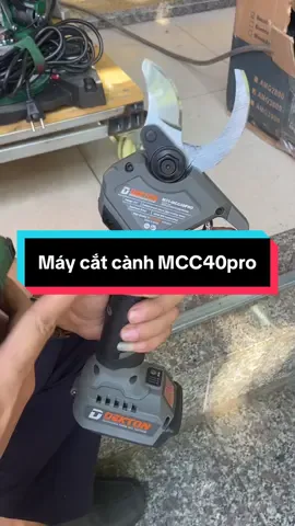Máy cắt cành MCC40pro dekton cắt cực ngon cho anh em #maycatcanh #maycatcanhpin #maycatcanhcamtay #dekton