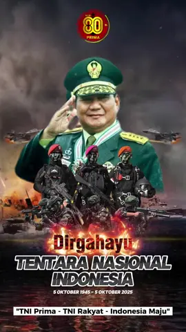 Dirgahayu Tentara Nasional Indonesia yang ke-80 thn TNI Prima - TNI Rakyat - Indonesia Maju #prabowo #tniindonesia🇮🇩 #CapCut 