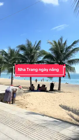 Nha Trang ngày nắng 🥰