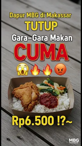 Geger‼️Dapur MBG di Makassar Tutup Gara-Gara Uang Makan Cuma Rp6.500 😱🔥