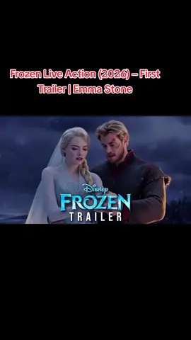 Frozen Live Action (2026) – First Trailer | Emma Stone, Chris Hemsworth | Concept Trailer #frozen #movietrailer #fyp #foryou #moviesclips327 