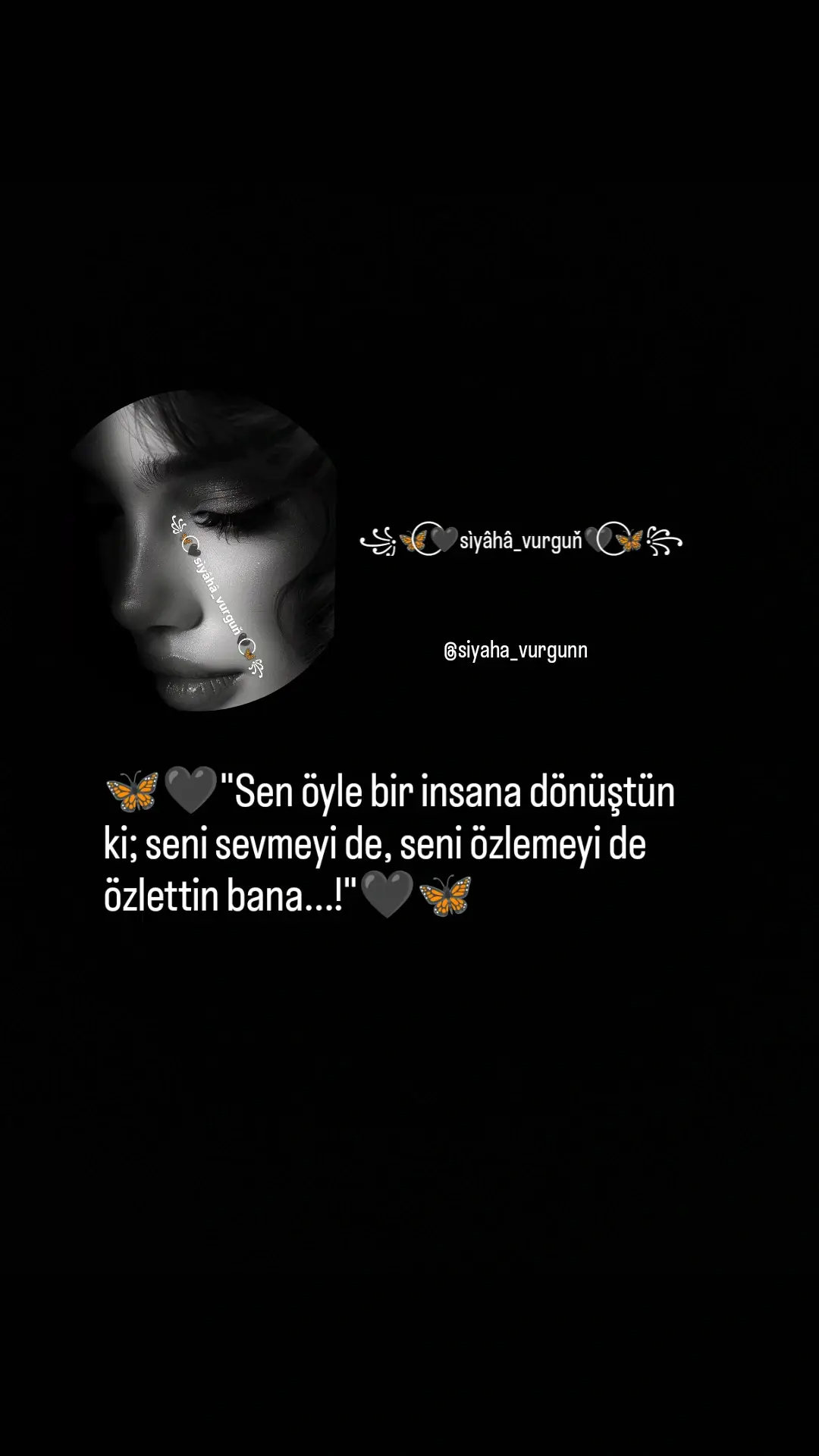 #_siyahkelebeek_ #_siyaha_vurgunn #_kadersizzz_ 