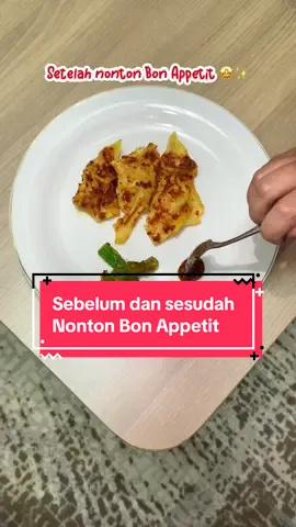 Sebelum dan sesudah nonton bon appetit🤩🍜 #nyaimercon #pangsitnyaimercon #bonappetit #bonapetit 