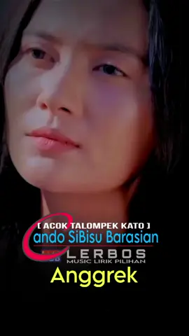 Cando SiBisu Barasian ||™,.. Acok Talompek Kato .., @anggrekseptobulann_  #laguminangviral #soundminangviral #minangstory #untukmu #fyp #acoktalompekkato #lerbos 