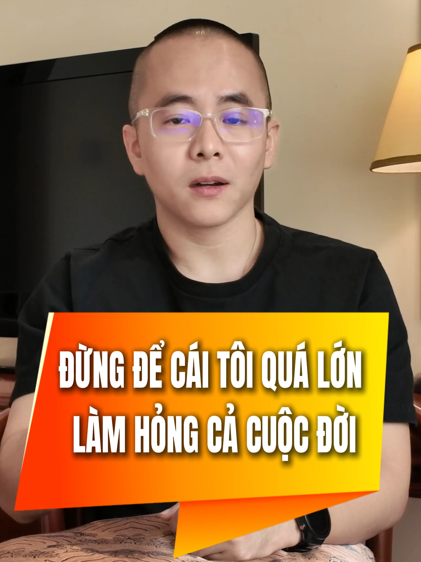 đừng để cái tôi quá lớn làm hỏng cả cuộc đời #masteranhduc #phattrienbanthan #kinhdoanhonline #bimatthanhcong #banchaynhudien #sachhay #banhang #nghethuatgiaotiep