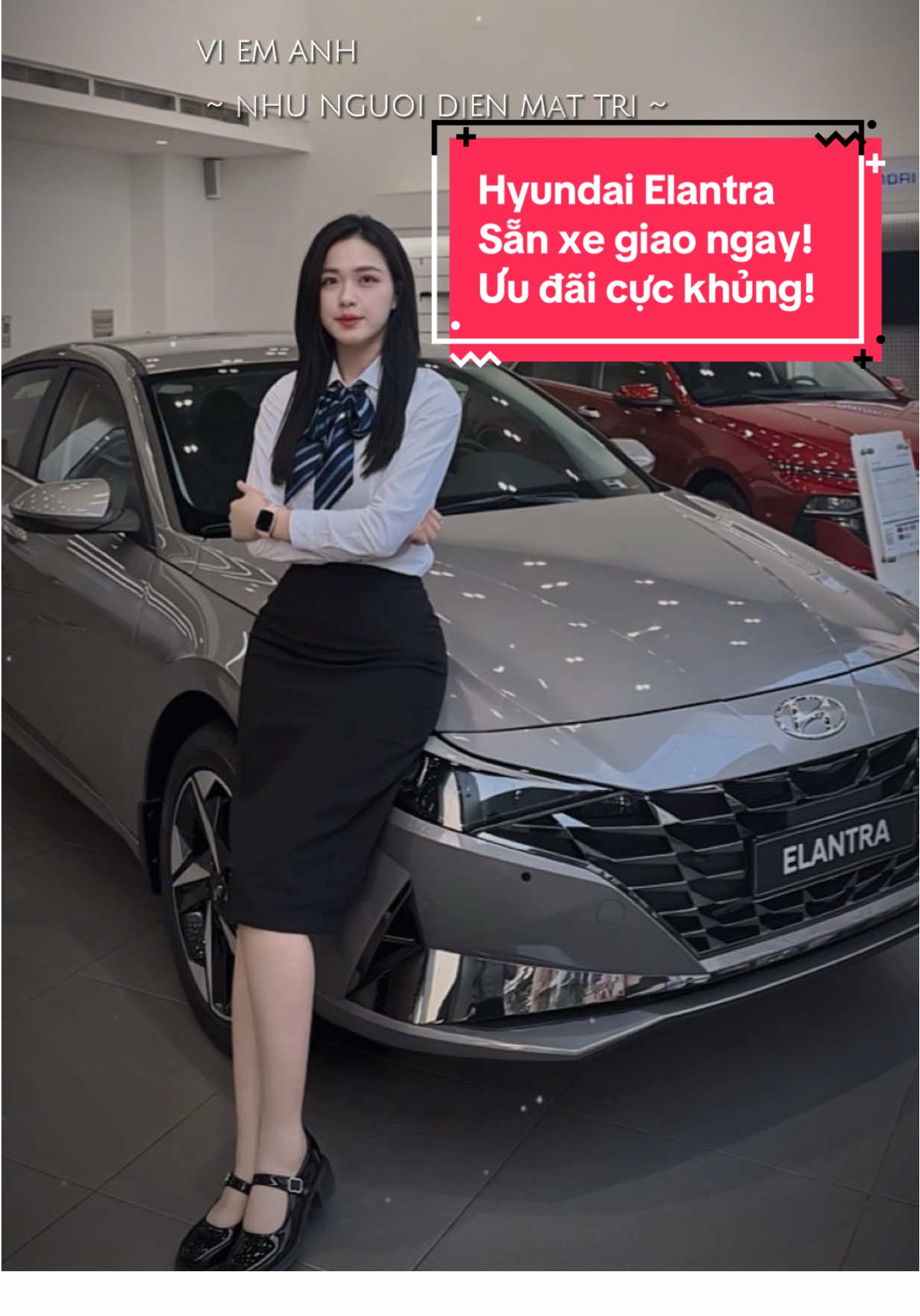 Các MTQ để ý Thuỷ Trang bán Elantra nhé ạ! 😚😚 em cảm ơn các MTQ! #hyundai #elantra ##viral #xuhuong #CapCut 
