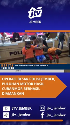 OPERASI BESAR POLISI JEMBER, PULUHAN MOTOR HASIL CURANMOR BERHASIL DIAMANKAN #jtv #beritatiktok #beritatapalkuda #jember #jember24jam #fyp #viral #berita #beritaterkini #jtvjember #beritaviral #beritaupdate #fyppp #jtvrek #beritatiktokterupdate