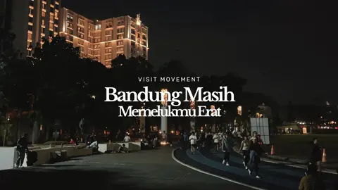Tak ingin jauh dari Bandung #perunggu #fyp #bandung #visit #explorebandung 