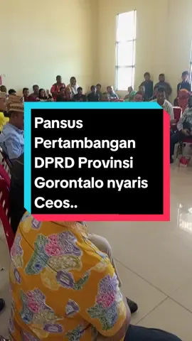 Pansus Pertambangan DPRD Provinsi Gorontalo yang di gelar di kantor Bupati Pohuwato nyaris Ceos... #masukberanda #fyppppppppppppppppppppppp #kontenkreator ..